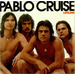 PABLO CRUISE